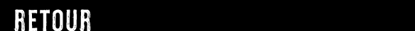 Retour